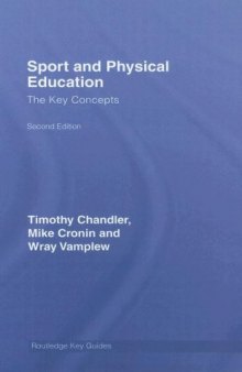 Sport and Physical Education: The Key Concepts, 2nd Edition (Routledge Key Guides)