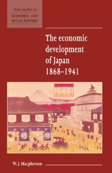 The Economic Development of Japan 1868-1941 (New Studies in Economic and Social History)