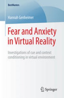 Fear and Anxiety in Virtual Reality: Investigations of cue and context conditioning in virtual environment