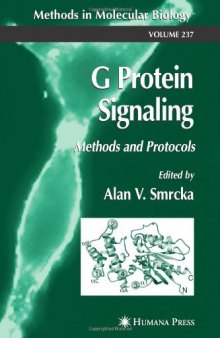 G Protein Signaling: Methods and Protocols (Methods in Molecular Biology Vol 237)  