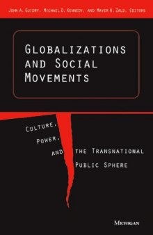 Globalizations and Social Movements: Culture, Power, and the Transnational Public Sphere