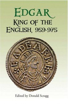 Edgar, King of the English 959-975: New Interpretations