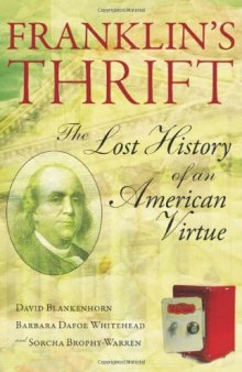 Franklin's Thrift: The History of a Lost American Virtue  