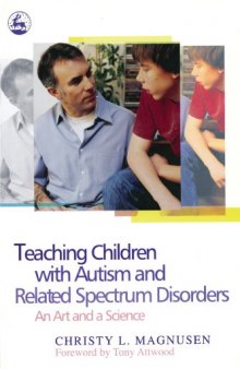 Teaching Children With Autism and Related Spectrum Disorders: An Art and a Science