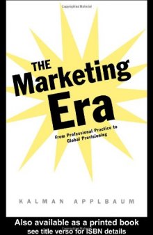 The Marketing Era: From Professional Practice to Global Provisioning