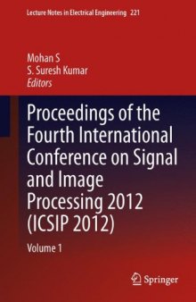 Proceedings of the Fourth International Conference on Signal and Image Processing 2012 (ICSIP 2012): Volume 1