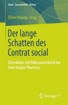 Der lange Schatten des Contrat social: Demokratie und Volkssouveränität bei Jean-Jacques Rousseau
