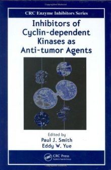 Inhibitors of Cyclin-dependent Kinases as Anti-tumor Agents (Enzyme Inhibitors Series)