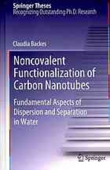 Noncovalent Functionalization of Carbon Nanotubes: Fundamental Aspects of Dispersion and Separation in Water