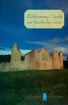 Kildrummy Castle and Glenbuchat Castle
