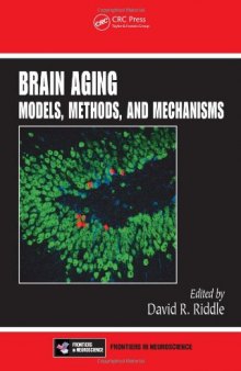 Brain Aging: Models, Methods, and Mechanisms