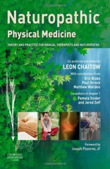 Naturopathic Physical Medicine: Theory and Practice for Manual Therapists and Naturopaths