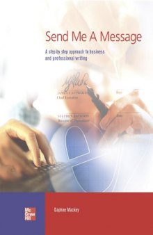 Send Me a Message: A Step-by-Step Approach to Business and Professional Writing (Student Book and Teacher's Guide)