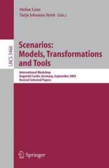 Scenarios: Models, Transformations and Tools: International Workshop, Dagstuhl Castle, Germany, September 7-12, 2003, Revised Selected Papers