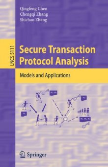 Secure Transaction Protocol Analysis: Models and Applications