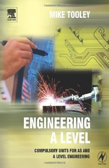 Engineering A Level: Compulsory units for AS and A Level Engineering