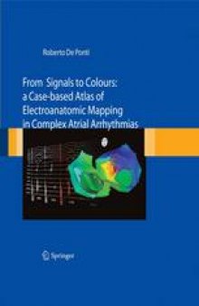 From Signals to Colours: A Case-based Atlas of Electroanatomic Mapping in Complex Atrial Arrhythmias