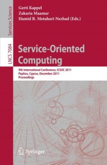 Service-Oriented Computing: 9th International Conference, ICSOC 2011, Paphos, Cyprus, December 5-8, 2011 Proceedings
