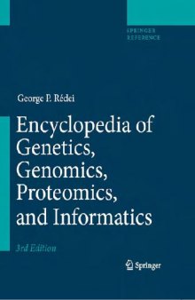 Encyclopedia Of Genetics, Genomics, Proteomics And Informatics