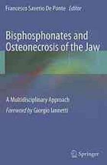Bisphosphonates and Osteonecrosis of the Jaw: A Multidisciplinary Approach