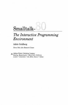Smalltalk-80: The Interactive Programming Environment (Addison-Wesley series in computer science)