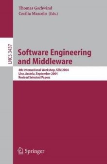 Software Engineering and Middleware: 4th International Workshop, SEM 2004, Linz, Austria, September 20-21, 2004. Revised Selected Papers