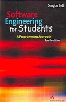Software engineering for students : a programming approach