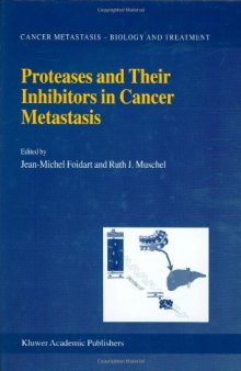 Proteases and Their Inhibitors in Cancer Metastasis  