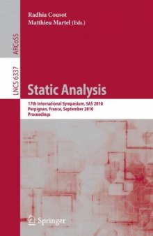 Static Analysis: 17th International Symposium, SAS 2010, Perpignan, France, September 14-16, 2010. Proceedings