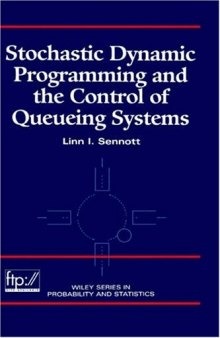 Stochastic Dynamic Programming and the Control of Queueing Systems