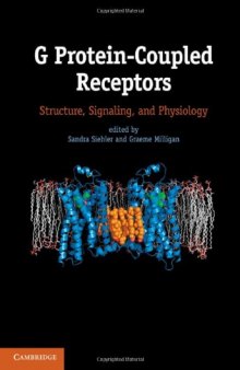 G Protein-Coupled Receptors: Structure, Signaling, and Physiology