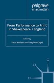 From Performance to Print in Shakespeare’s England