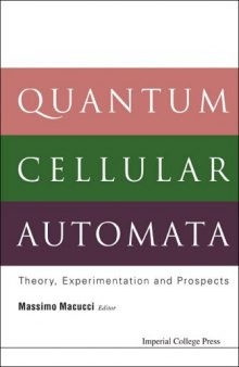 Quantum cellular automata: theory, experimentation and prospects