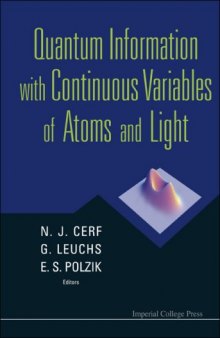 Quantum Information With Continuous Variables of Atoms and Light
