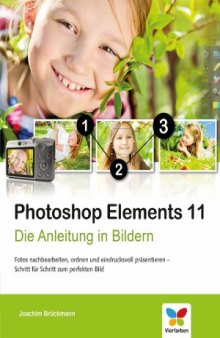 Photoshop Elements 11 Die Anleitung in Bildern