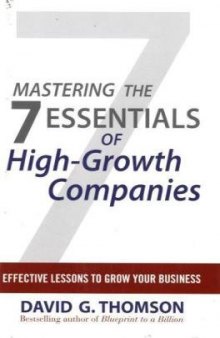 Mastering the 7 Essentials of High-Growth Companies: Effective Lessons to Grow Your Business