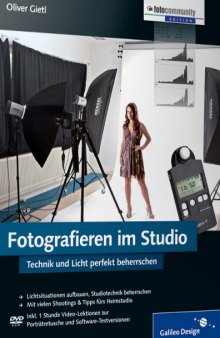 Fotografieren im Studio: Technik und Licht perfekt beherrschen