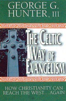 The Celtic Way of Evangelism: How Christianity Can Reach the West...Again