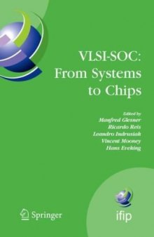 VLSI-SOC: From Systems to Chips: IFIP TC 10/WG 10.5, Twelfth International Conference on Very Large Scale Ingegration of System on Chip (VLSI-SoC 2003), ... in Information and Communication Technology