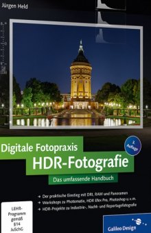 Digitale Fotopraxis – HDR-Fotografie: Das umfassende Handbuch, 3. Auflage  