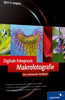 Digitale Fotopraxis – Makrofotografie: Das umfassende Handbuch, 2. Auflage  