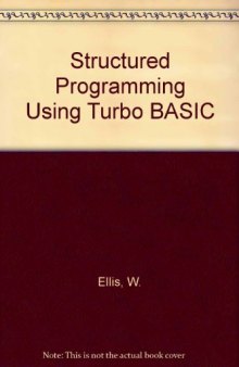 Structured Programming Using Turbo BASIC