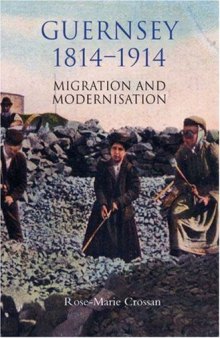 Guernsey, 1814-1914: Migration and Modernisation