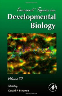 Current Topics in Developmental Biology, Vol. 73