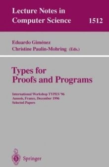 Types for Proofs and Programs: International Workshop TYPES’96 Aussois, France, December 15–19, 1996 Selected Papers