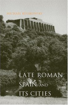 Late Roman Spain and Its Cities (Ancient Society and History)  