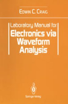 Laboratory Manual for Electronics via Waveform Analysis