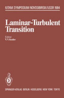 Laminar-Turbulent Transition: Symposium, Novosibirsk, USSR July 9–13, 1984