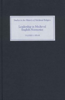Leadership in Medieval English Nunneries 