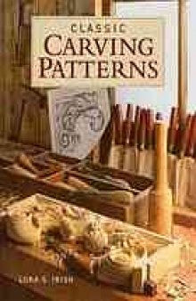 Classic carving patterns